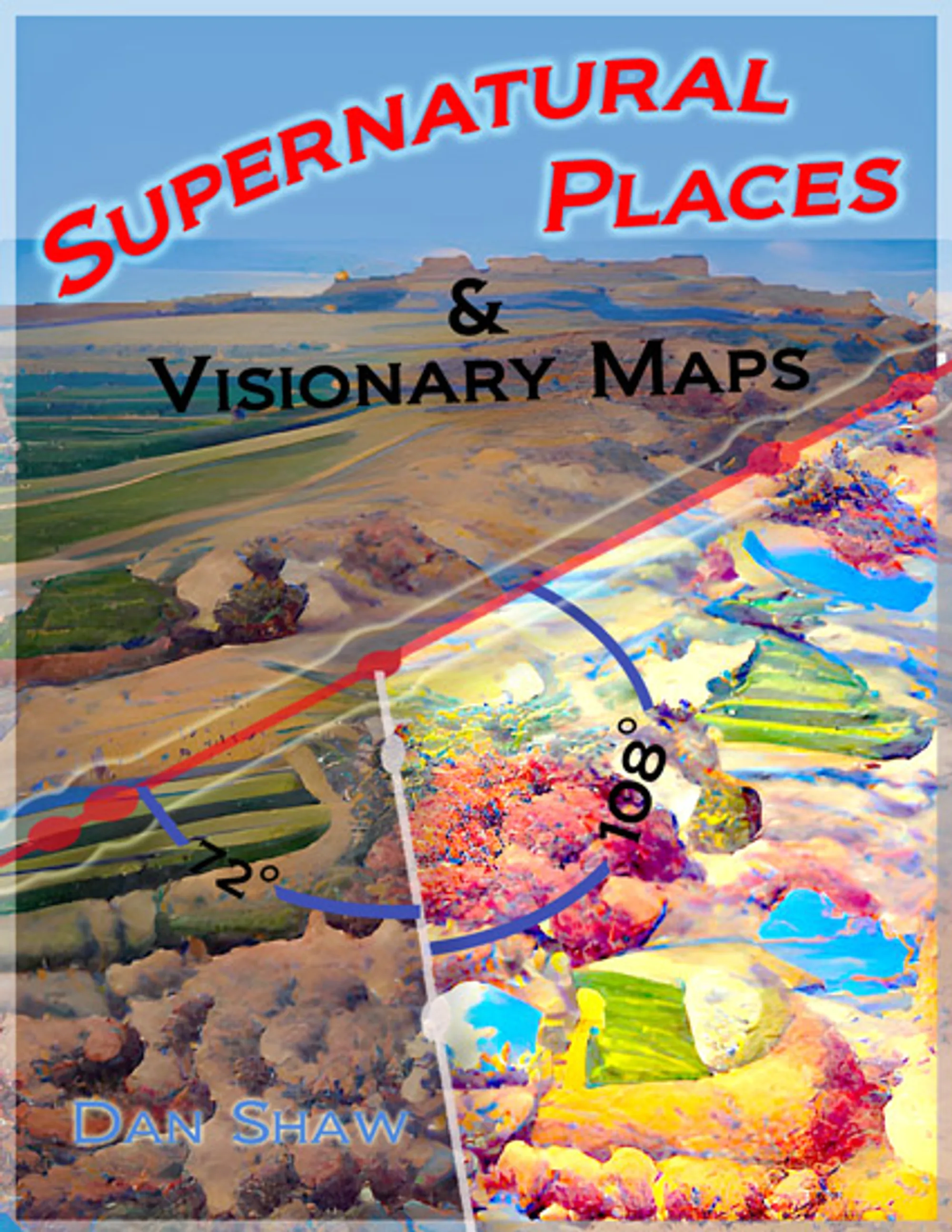 Cover for Supernatural Places & Visionary Maps